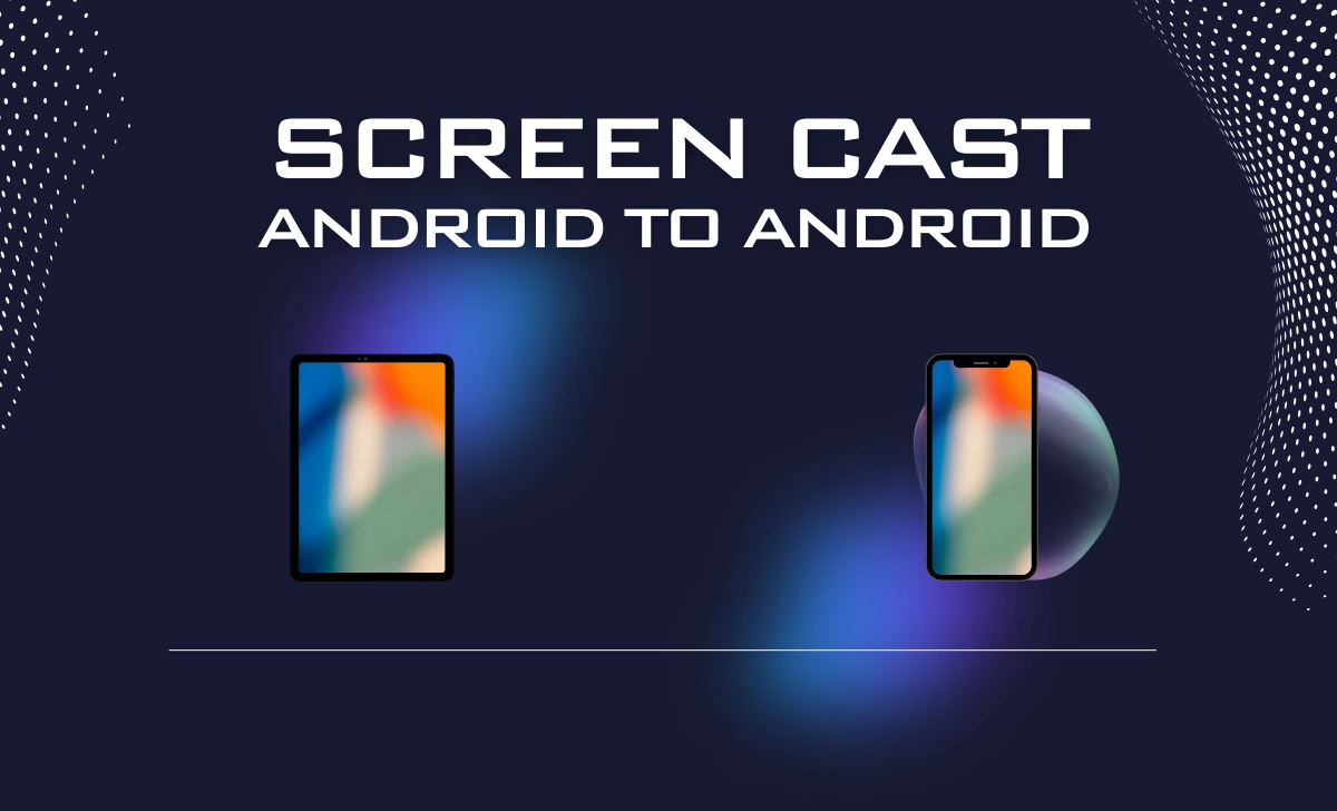 Screencast Android to Android